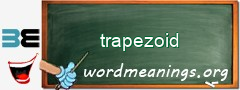 WordMeaning blackboard for trapezoid